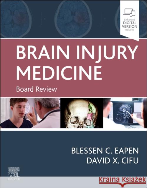 Brain Injury Medicine: Board Review Blessen Eapen David X. Cifu 9780323653855 Elsevier - książka