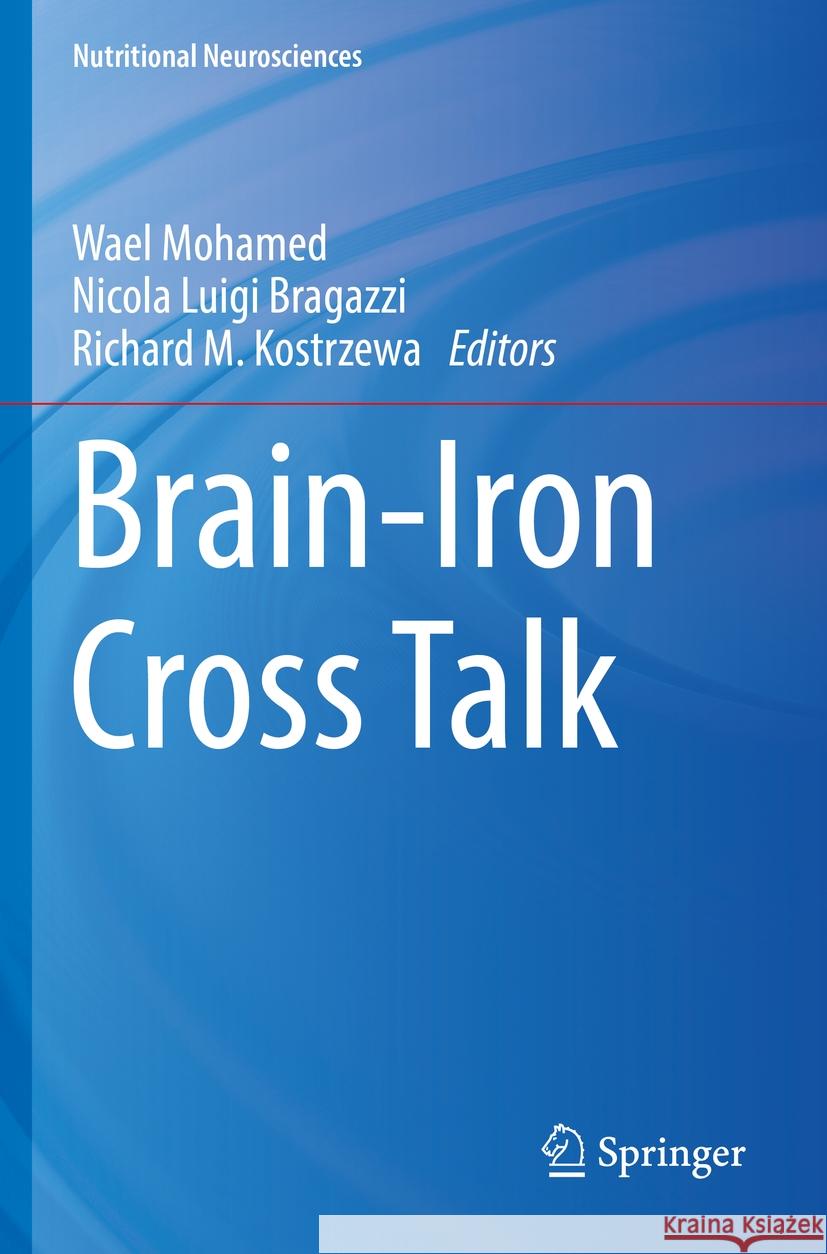 Brain-Iron Cross Talk  9789811973291 Springer Nature Singapore - książka