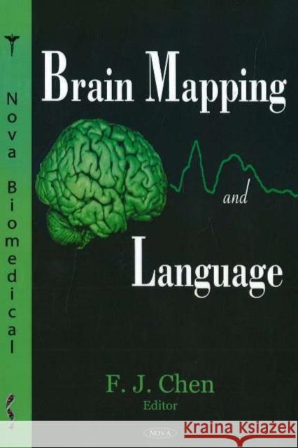 Brain Mapping & Language F J Chen 9781594545795 Nova Science Publishers Inc - książka