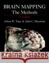 Brain Mapping: The Methods Arthur W. Toga John C. Mazziotta John C. Mazziotta 9780126930191 Academic Press