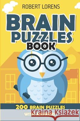 Brain Puzzles Book: CompDoku Puzzles - 200 Brain Puzzles with Answers Robert Lorens 9781980819233 Independently Published - książka