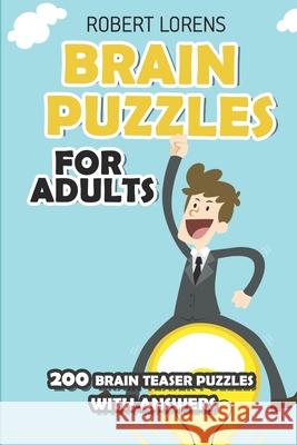 Brain Puzzles for Adults: Slitherlink - 200 Brain Puzzles with Answers Robert Lorens 9781980835516 Independently Published - książka