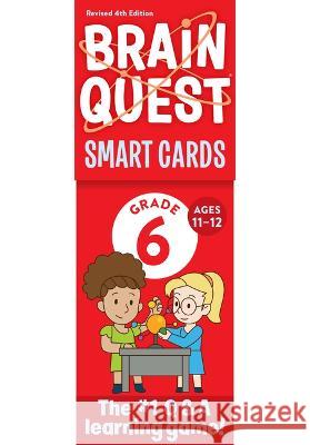 Brain Quest 6th Grade Smart Cards Revised 4th Edition Workman Publishing                       Chris Welles Feder Susan Bishay 9781523523924 Workman Publishing - książka