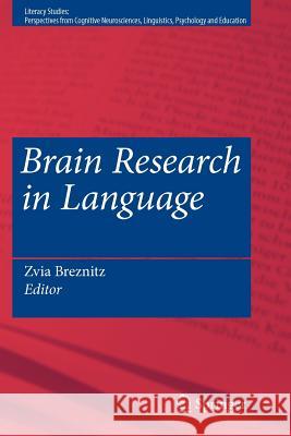 Brain Research in Language Zvia Breznitz 9781441945235 Springer - książka