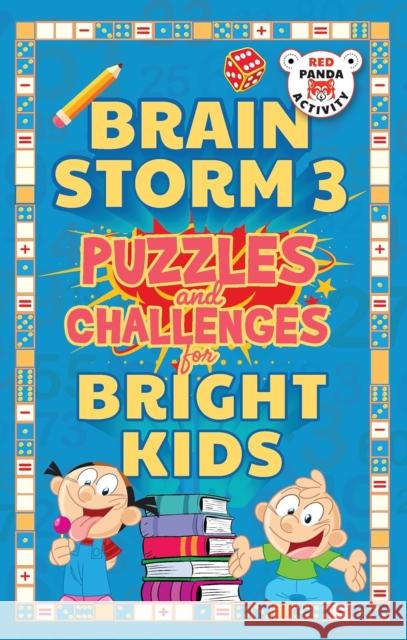 Brain Storm 3: Puzzles and Challenges for Smart Kids Red Panda 9789360458874 Westland Publications Limited - książka