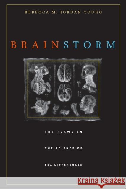 Brain Storm: The Flaws in the Science of Sex Differences Jordan-Young, Rebecca M. 9780674063518  - książka