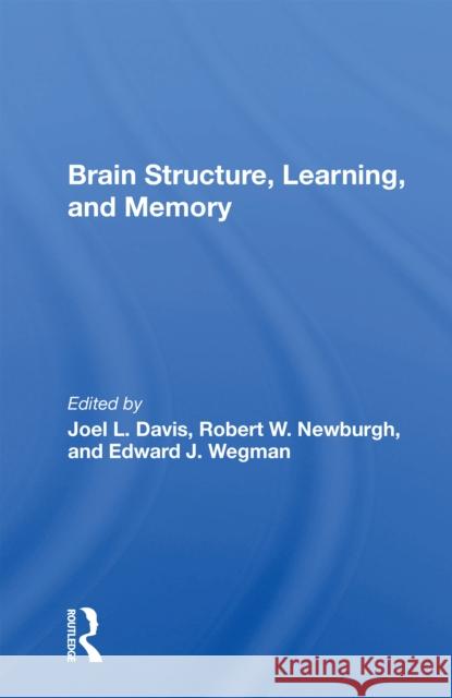 Brain Structure, Learning, and Memory Joel Lance Davis 9780367164553 Routledge - książka