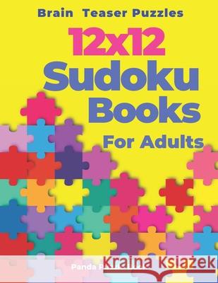 Brain Teaser Puzzles - 12x12 Sudoku Books For Adults: Logic Games For Adults Panda Puzzle Book 9781674585475 Independently Published - książka