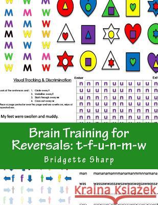 Brain Training for Reversals: t-f-u-n-m-w Sharp, Bridgette 9781546443667 Createspace Independent Publishing Platform - książka