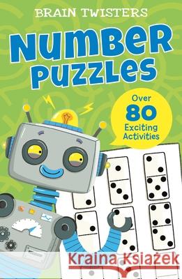 Brain Twisters: Number Puzzles: Over 80 Exciting Activities Ivy Finnegan Luke Seguin-Magee 9781398819818 Arcturus Editions - książka