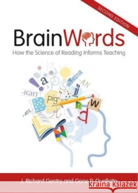 Brain Words, 2e: How the Science of Reading Informs Teaching J. Richard Gentry Gene P. Ouellette 9781032753942 Taylor & Francis Ltd - książka