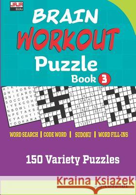 Brain Workout Puzzle Book 3 J. S. Lubandi 9781794643734 Independently Published - książka