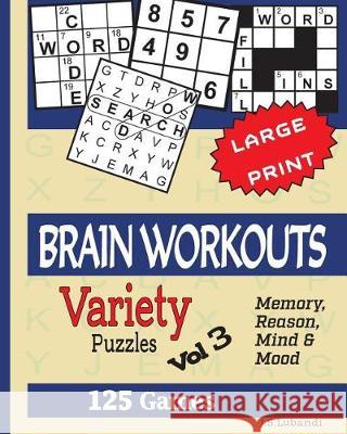 Brain Workouts (Variety) Puzzles Vol 3 J. S. Lubandi 9781975817701 Createspace Independent Publishing Platform - książka