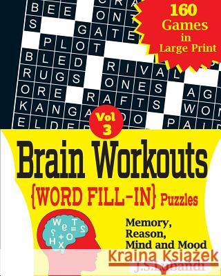 Brain Workouts (Word Fill-In) Puzzles J. S. Lubandi 9781545539675 Createspace Independent Publishing Platform - książka