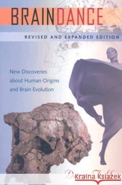 Braindance: New Discoveries about Human Origins and Brain Evolution Falk, Dean 9780813027388 University Press of Florida - książka