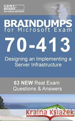 Braindumps for Microsoft Exam 70-413: Check your knowledge before you make an exam. Starker, K. 9781496031914 Createspace - książka