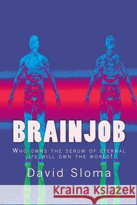 Brainjob David Sloma 9781479392964 Createspace - książka