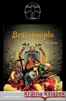 Brainpeople Jose Rivera 9780881458329 Broadway Play Publishing - książka