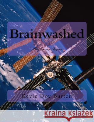 Brainwashed Kevin Doy Burton 9781537674193 Createspace Independent Publishing Platform - książka
