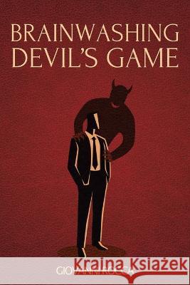 Brainwashing Devil\'s Game Giovanni Rocca 9781513698397 MR Comics & Art - książka