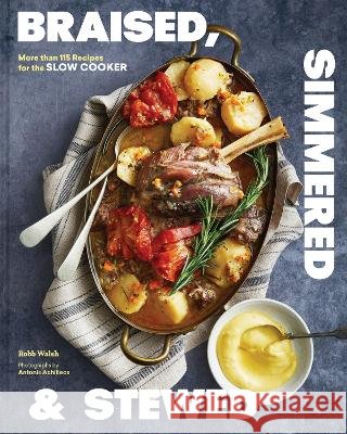 Braised, Simmered & Stewed Robb Walsh 9781797236667 Chronicle Books - książka