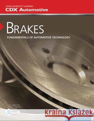Brakes: Fundamentals of Automotive Technology  9781284023206 Jones & Bartlett Publishers - książka