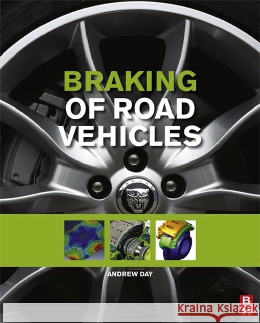 Braking of Road Vehicles Andrew Day 9780123973146  - książka