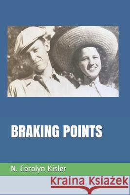 Braking Points N. Carolyn Kisler 9781645501947 Book Patch - książka