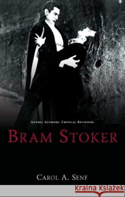 Bram Stoker Carol A. Senf 9780708323069 University of Wales Press - książka