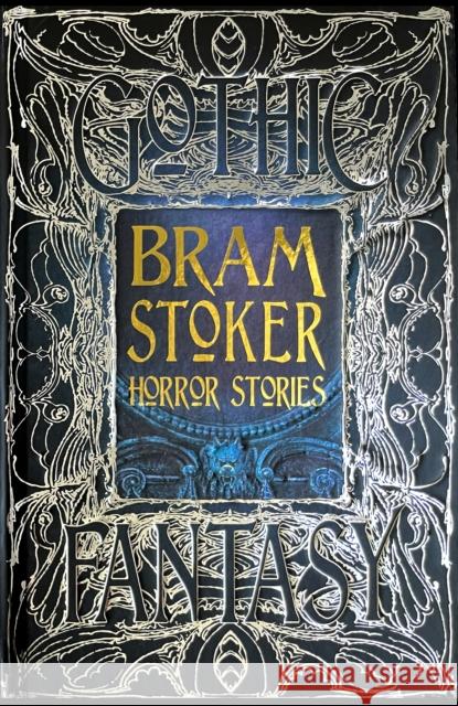 Bram Stoker Horror Stories Flame Tree Studio                        Bram Stoker 9781786647832 Flame Tree Publishing - książka