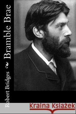 Bramble Brae Robert Bridges 9781986167284 Createspace Independent Publishing Platform - książka