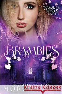 Brambles: YA Paranormal Romance and Sleeping Beauty Adaption (Brambles Series Book 1) Morgan Ray 9781656658326 Independently Published - książka