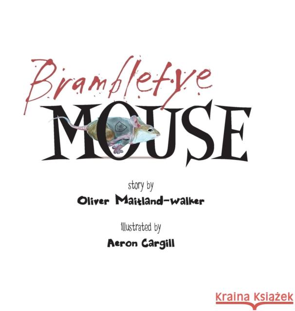 Brambletye Mouse Oliver Maitland-Walker 9789769569348 Minna Press - książka