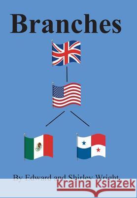 Branches Edward and Shirley Wright 9781491872710 Authorhouse - książka