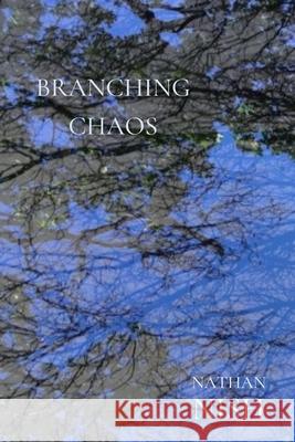 Branching Chaos Nish Nathan Nish 9798667095767 Independently published - książka