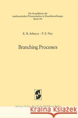 Branching Processes Krishna B. Athreya Peter E. Ney 9783642653735 Springer - książka