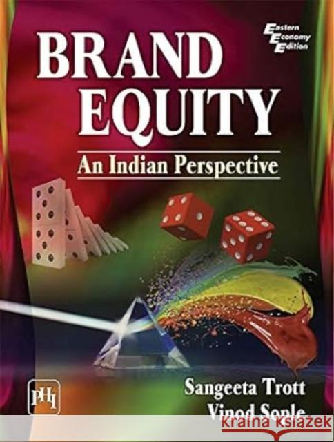 BRAND EQUITY: An Indian Perspective Sangeeta Trott Vinod V. Sople  9788120351769 PHI Learning - książka