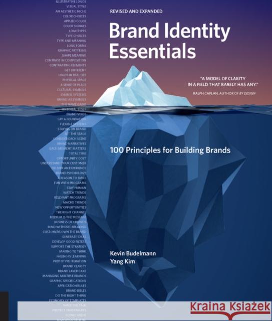 Brand Identity Essentials, Revised and Expanded: 100 Principles for Building Brands Kevin Budelmann Yang Kim 9781631597084 Quarto Publishing Group USA Inc - książka