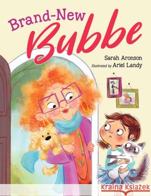 Brand-New Bubbe Sarah Aronson Ariel Landy 9781623542498 Charlesbridge Publishing,U.S. - książka