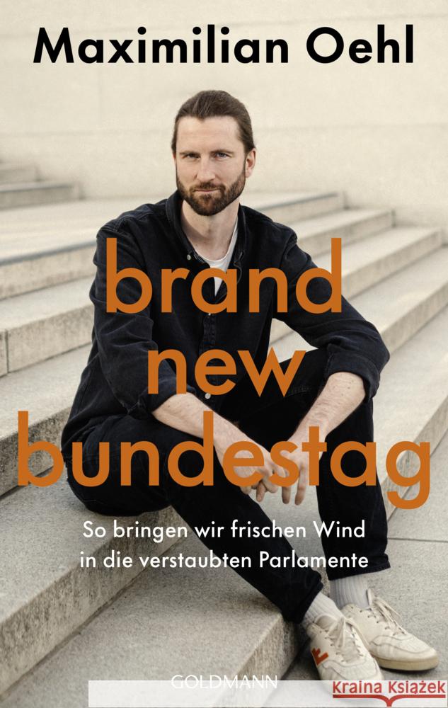 Brand New Bundestag Oehl, Maximilian 9783442320004 Goldmann - książka