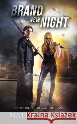 Brand New Night: A Novel of the Vampire Clans Nathan Spain 9781794588011 Independently Published - książka