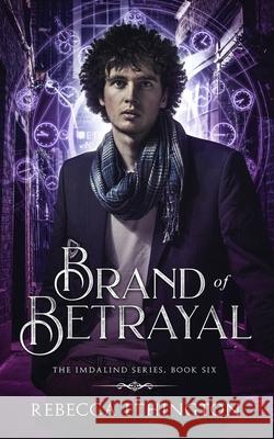Brand of Betrayal Rebecca Ethington 9781949725209 Imdalind Press - książka