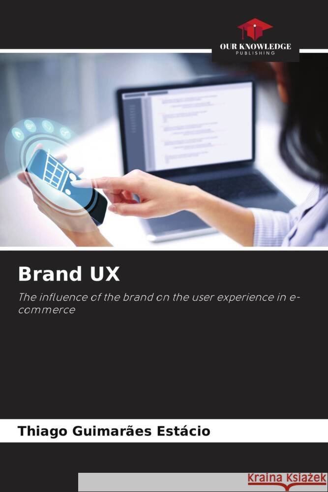 Brand UX Thiago Guimar?e 9786206915225 Our Knowledge Publishing - książka