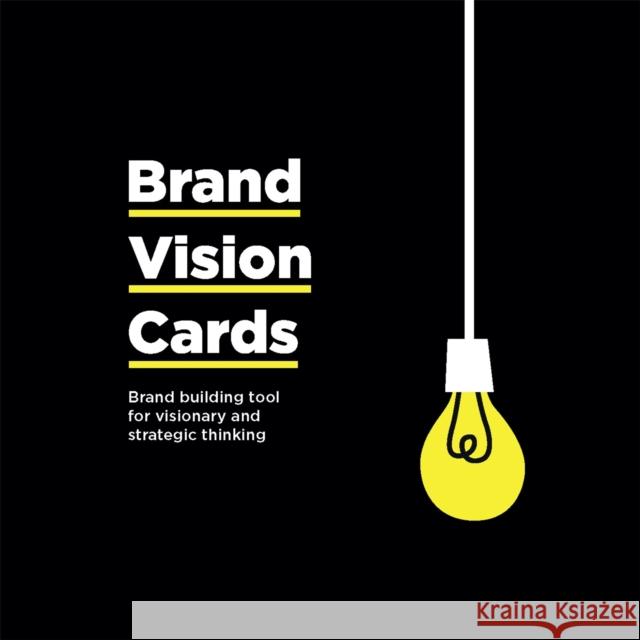 Brand Vision Cards: Brand Building Tool for Visionary and Strategic Thinking Dorte Nielsen Ingvar J 9789063696092 Bis Publishers - książka