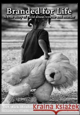 Branded For Life Rick Meadows Helen Phillips  9798988077527 Ricky Meadows - książka