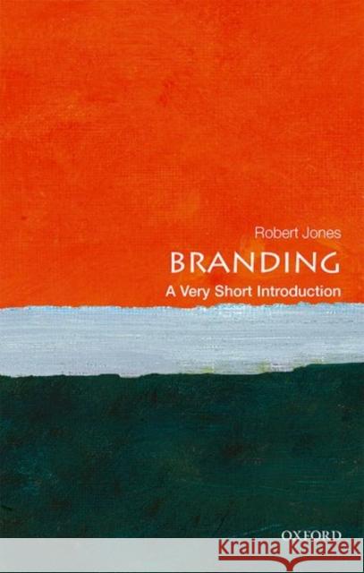 Branding: A Very Short Introduction Robert Jones 9780198749912 Oxford University Press - książka