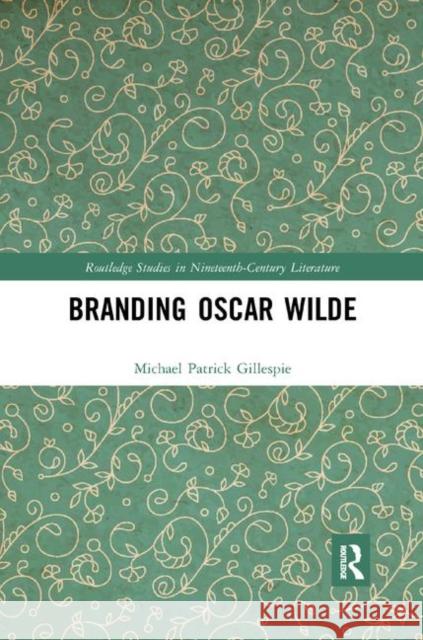 Branding Oscar Wilde Michael Patrick Gillespie 9780367889470 Routledge - książka