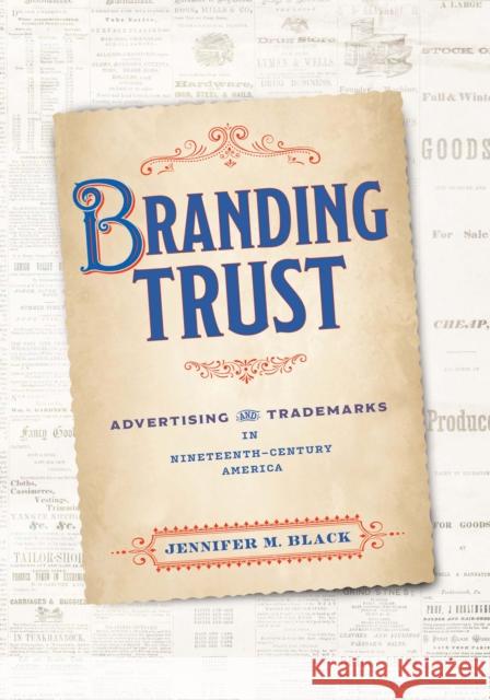 Branding Trust Jennifer Black 9781512825008 University of Pennsylvania Press - książka