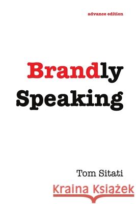 Brandly Speaking Tom Sitati 9789966732255 Brandscape Africa Foundation - książka