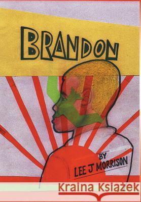Brandon Lee J Morrison 9781524629236 Authorhouse - książka